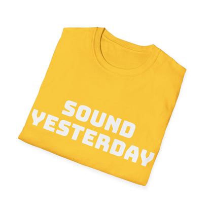 Sound Yesterday, Unisex Softstyle T-Shirt