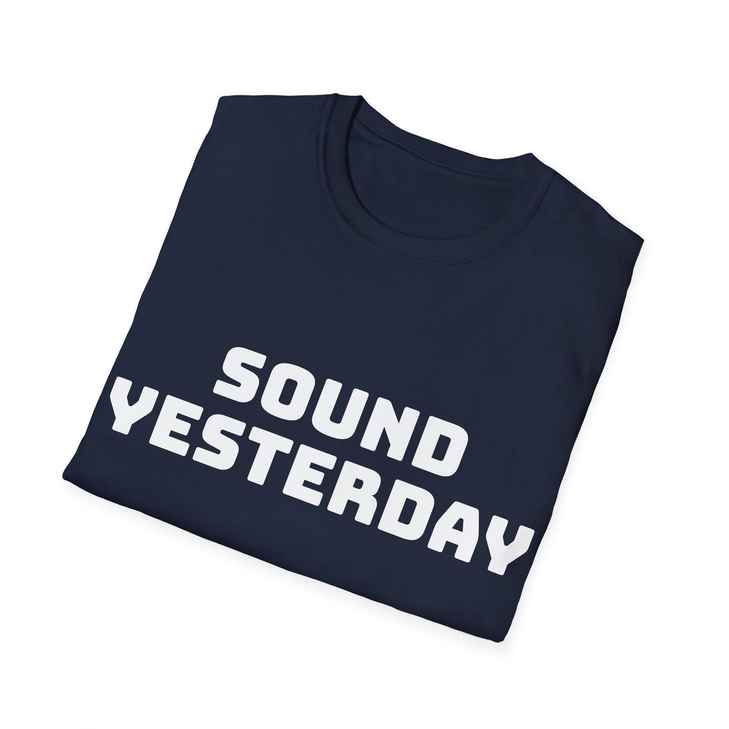 Sound Yesterday, Unisex Softstyle T-Shirt