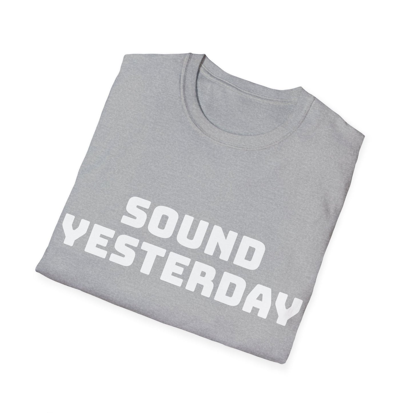 Sound Yesterday, Unisex Softstyle T-Shirt