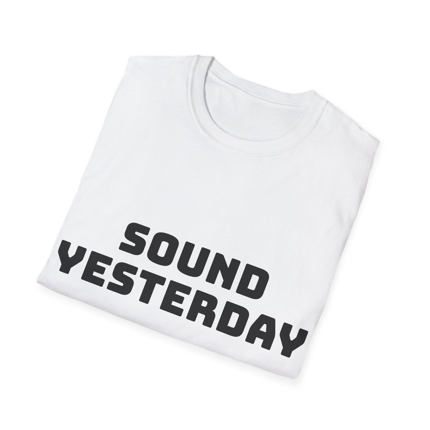 Sound Yesterday, Unisex Softstyle T-Shirt