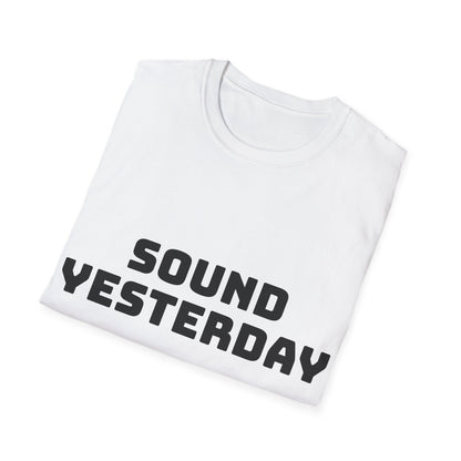 Sound Yesterday, Unisex Softstyle T-Shirt